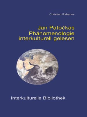 cover image of Jan Patočkas Phänomenologie interkulturell gelesen